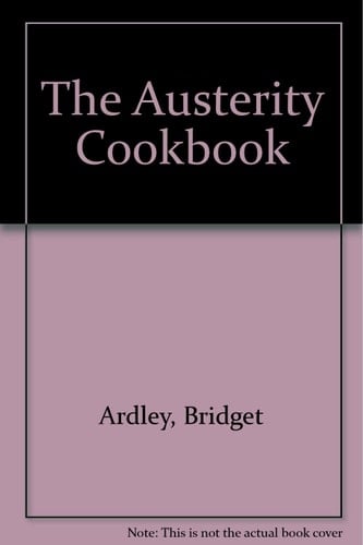 The Austerity Cookbook