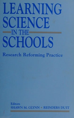 Learning Science in the Schools: Research Reforming Practice