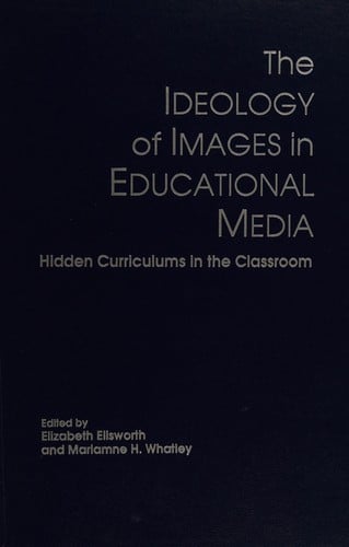 Ideology of Images in Education Media: Hidden Curriculums in the Classroom