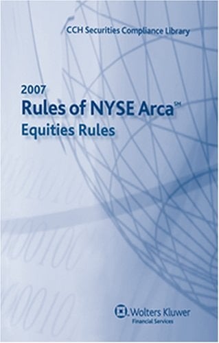 Rules of TheNYSE ARCA 2007