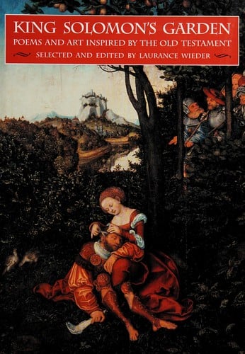 King Solomon's Garden: Poems and Art Inspired by the Old Testament