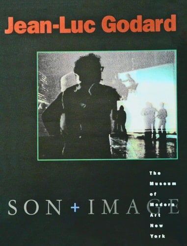 Jean-Luc Godard: Son + Image 1974-1991