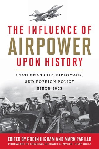 The Influence of Airpower Upon History