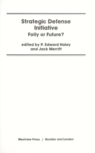 Strategic Defense Initiative Folly Or Future?