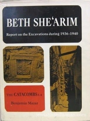Beth She'arim I Report on the Excavations During 1936-1940