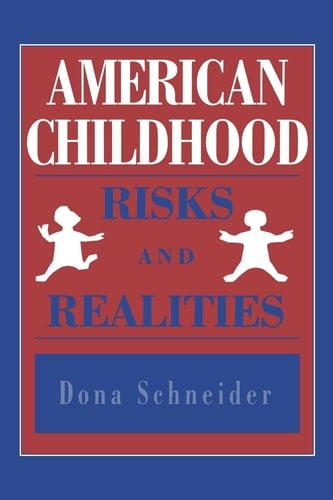 American Childhood Risks and Realities