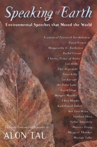 Speaking of Earth Environmental Speeches that Moved the World