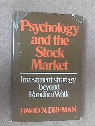 Psychology and the Stock Market Investment Strategy Beyond Random Walk