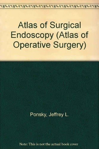Atlas of Surgical Endoscopy (Atlas of Operative Surgery)