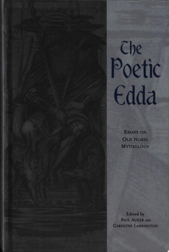 The Poetic Edda Essays on Old Norse Mythology