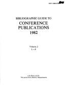 Bibliographic Guide to Conference Publications, 1982