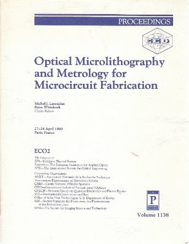 Optical Microlithography and Metrology for Microcircuit Fabrication: 27-28 April, 1989, Paris, France (Proceedings of Spie)
