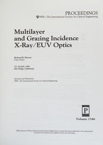 Multilayer and Grazing Incidence X-Ray/Euv Optics: 22-24 July, 1991 San Diego, California (Proceedings of Spie)
