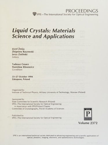 Liquid crystals, materials science and applications: 23-27 October, 1994, Zakopane, Poland (SPIE Poland Chapter proceedings)