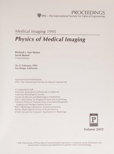 Medical Imaging 1995 Physics of Medical Imaging : 26-27 February 1995, San Diego, California