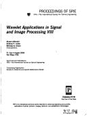 Wavelet Applications in Signal and Image Processing VIII: 31 July-4 August 2000, San Diego, USA (Proceedings of Spie--The International Society for Optical Engineering, V. 4119.)
