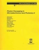 Photon Processing in Microelectronics and Photonics II 27-30 January, 2003, San Jose, California, USA