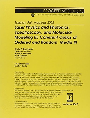Laser Physics and Photonics, Spectroscopy, and Molecular Modeling III Coherent Optics of Ordered and Random Media III : Saratov Fall Meeting 2002 : 1-4 October, 2002, Saratov, Russia