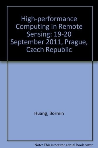 High-performance Computing in Remote Sensing 19-20 September 2011, Prague, Czech Republic