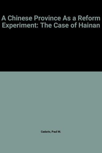 A Chinese Province As a Reform Experiment: The Case of Hainan (World Bank Discussion Paper)