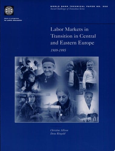 Labor Markets in Transition in Central and Eastern Europe, 1989-1995