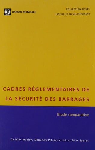 Regulatory Frameworks for Dam Safety A Comparative Study