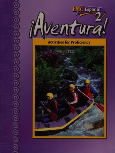 ¡Aventura! EMC Español 2, Activities for Proficiency