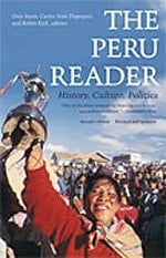 The Peru Reader: History, Culture, Politics (The Latin America Readers)