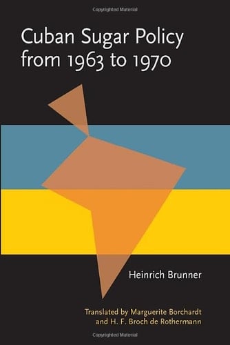 Cuban sugar policy from 1963 to 1970 (Pitt Latin American series)