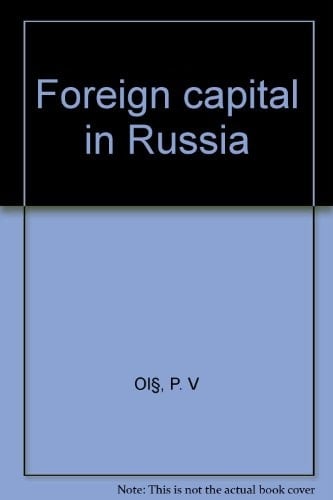 FOREIGN CAPITAL IN RUSSIA (The world economy)