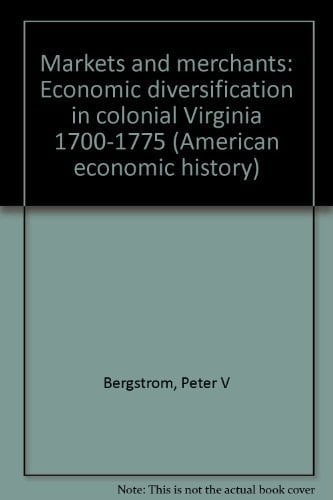 MARKETS & MERCHANTS ECO (American economic history)