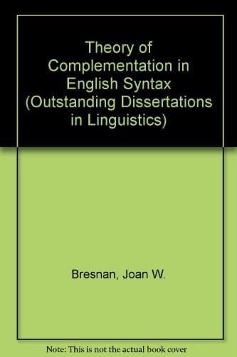 Theory of complementation in English syntax (Outstanding dissertations in linguistics)