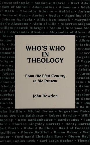 Who's Who in Theology: From the First Century to the Present