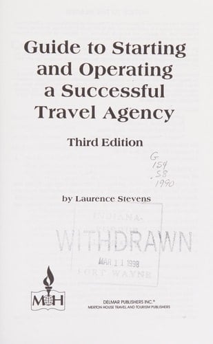 Guide to Starting & Operating a Travel Agency (The Travel Management Library Series)