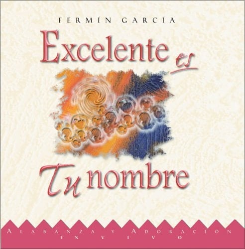 Excelente es Tu Nombre CD