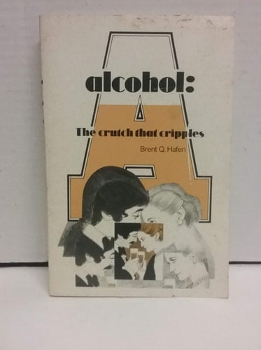 Alcohol, the crutch that cripples