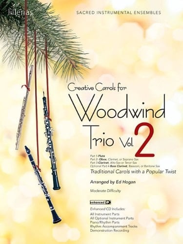 Creative Carols for Woodwind Trio Traditional Carols with a Popular Twist
