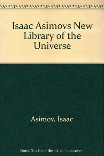 Isaac Asimov's New Library of the Universe