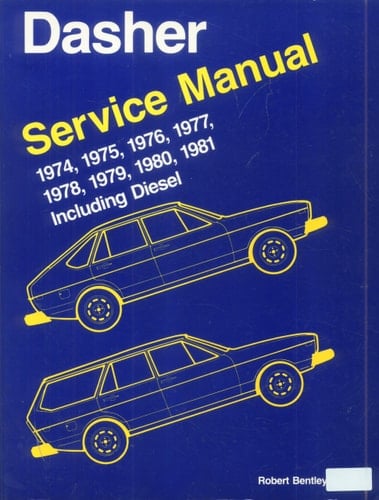 Volkswagen Dasher Service Manual, 1974-1981, Including Diesel