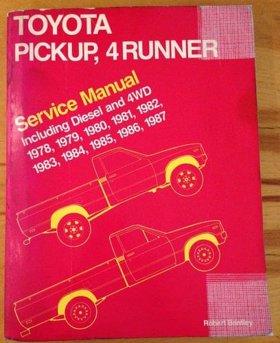 Toyota Pickup, 4 Runner Service Manual Including Diesel and 4WD 1978, 1979, 1980, 1981, 1982, 1983, 1984, 1985, 1986, 1987