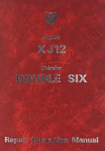 The Jaguar Xj12 Series 2 Workshop Manual 1974-1978