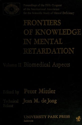 Frontiers of Knowledge in Mental Retardation: Fifth Congress of the International Association for the Scientific Study of Mental Deficiency