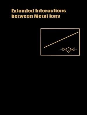 Extended Interactions between Metal Ions