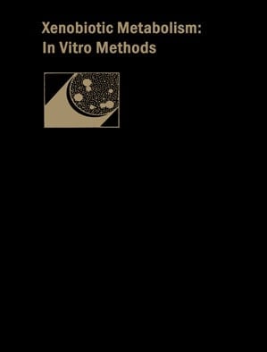 Xenobiotic Metabolism: In Vitro Methods