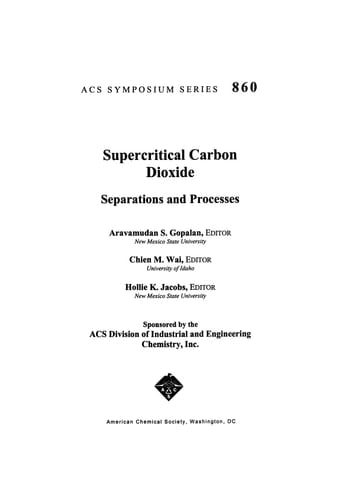 Supercritical Carbon Dioxide Separations and Processes