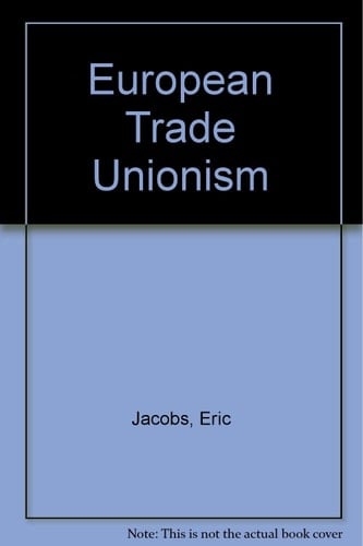 European Trade Unionism