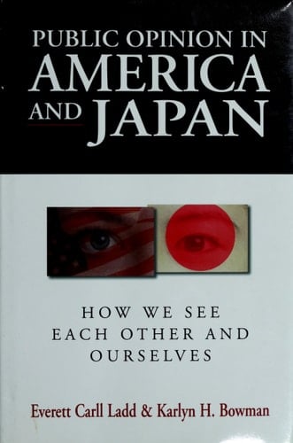 Public Opinion in America and Japan: How We See Each Other and Ourselves