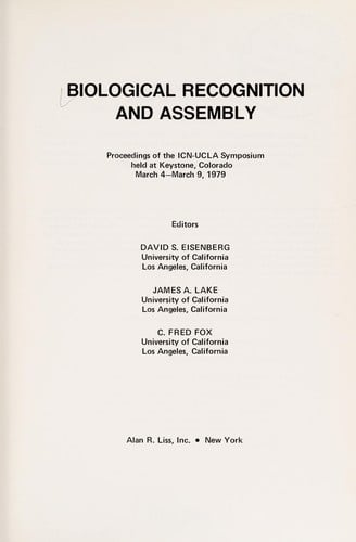 Biological recognition and assembly: Proceedings of the ICN-UCLA symposium held at Keystone Colorado, March 4-March 9, 1979 (Progress in clinical and biological research)