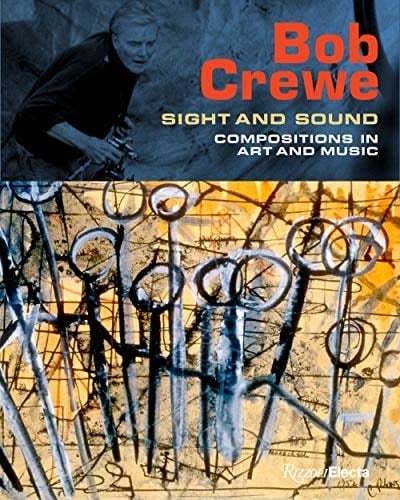 Bob Crewe Sight and Sound: Compositions in Art and Music