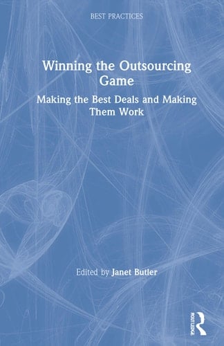 Winning the Outsourcing Game Making the Best Deals and Making Them Work